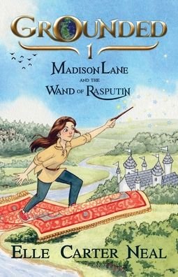 Cover for Elle Carter Neal · Madison Lane and the Wand of Rasputin (Paperback Book) (2021)