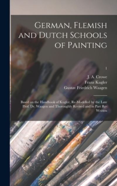 Cover for Franz 1808-1858 Kugler · German, Flemish and Dutch Schools of Painting (Hardcover Book) (2021)