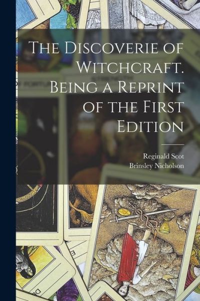 Cover for Reginald Scot · Discoverie of Witchcraft. Being a Reprint of the First Edition (Book) (2022)