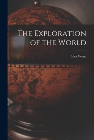 Cover for Jules Verne · Exploration of the World (Buch) (2022)