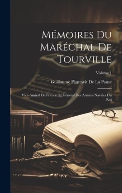 Cover for Guillaume Plantavit De La Pause · Mémoires du Maréchal de Tourville (Bog) (2023)