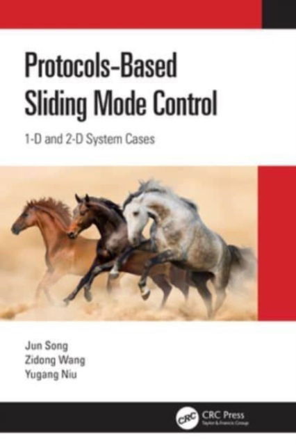 Song, Jun (Anhui University, China) · Protocol-Based Sliding Mode Control: 1D and 2D System Cases (Paperback Book) (2024)