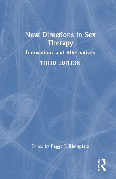 New Directions in Sex Therapy: Innovations and Alternatives (Hardcover Book) (2024)