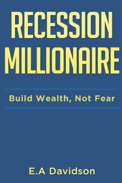 Cover for E a Davidson · Recession Millionaire (Taschenbuch) (2019)