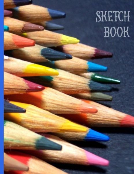 Cover for All About Me · Array of Colored Pencils for Drawing and Coloring : Sketch Book (Paperback Bog) (2019)