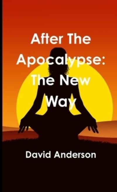 Cover for David Anderson · After the Apocalypse (Book) (2012)