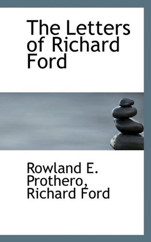 Cover for Richard Ford · The Letters of Richard Ford (Taschenbuch) (2009)