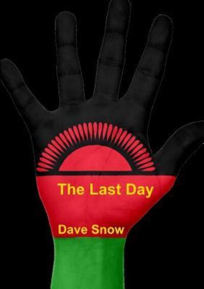 Cover for Dave Snow · The Last Day (Paperback Book) (2015)