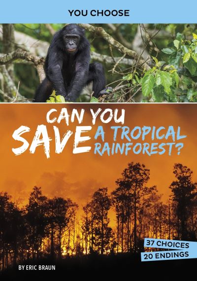 Cover for Eric Braun · Can You Save a Tropical Rainforest?: An Interactive Eco Adventure - You Choose: Eco Expeditions (Paperback Bog) (2021)