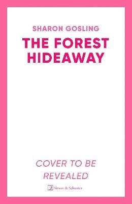 Cover for Sharon Gosling · The Forest Hideaway (Paperback Book) (2025)