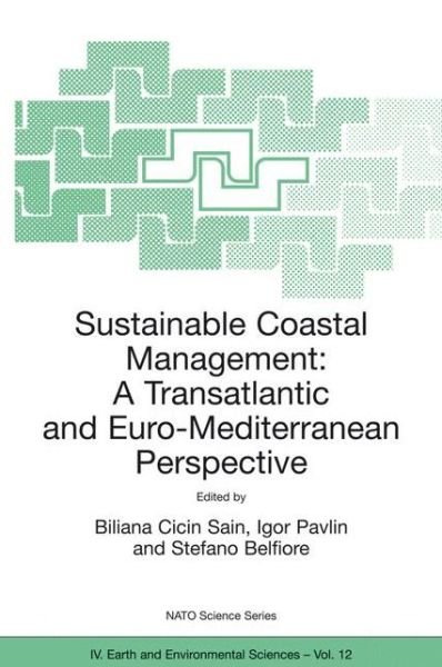 Cover for Biliana Cicin Sain · Sustainable Coastal Management: A Transatlantic and Euro-Mediterranean Perspective - NATO Science Series IV (Hardcover Book) [2002 edition] (2002)