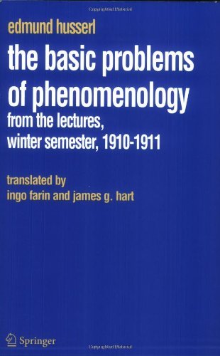The Basic Problems of Phenomenology: From the Lectures, Winter Semester, 1910-1911 - Husserliana: Edmund Husserl - Collected Works - Edmund Husserl - Bücher - Springer-Verlag New York Inc. - 9781402037887 - 8. September 2006