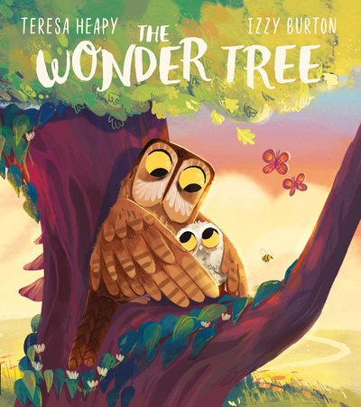 The Wonder Tree - Teresa Heapy - Livros - HarperCollins Publishers - 9781405292887 - 9 de julho de 2020