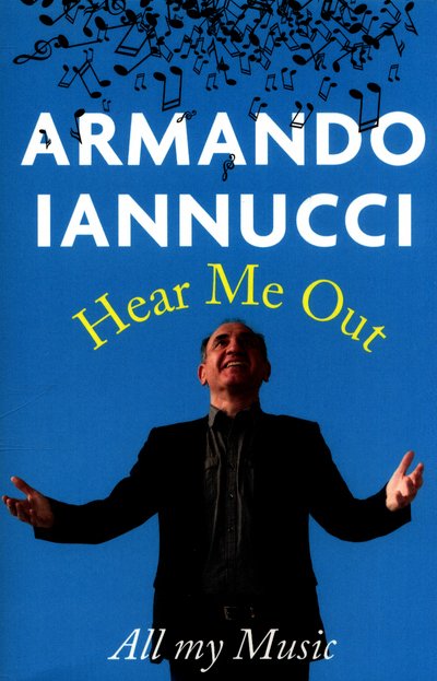 Cover for Armando Iannucci · Hear Me Out (Pocketbok) (2017)