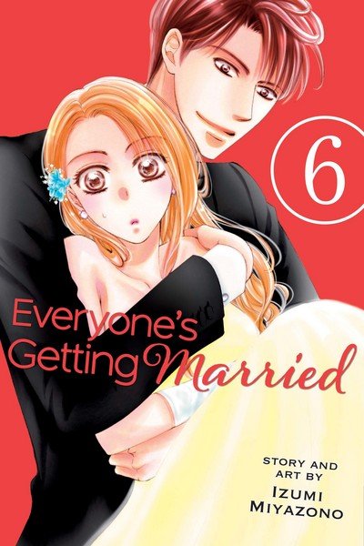 Cover for Izumi Miyazono · Everyone's Getting Married, Vol. 6 - Everyone’s Getting Married (Paperback Bog) (2017)