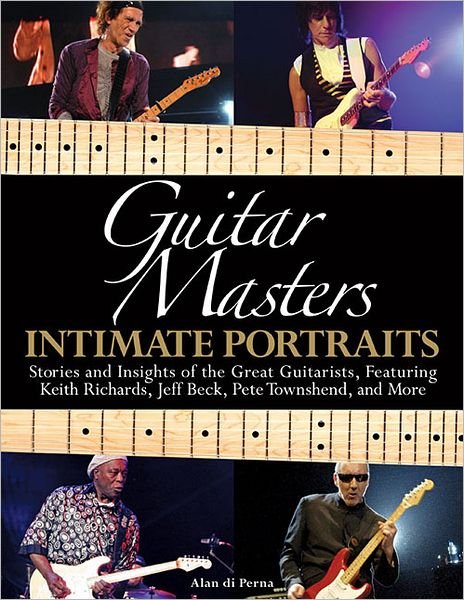 Cover for Alan Diperna · Di Perna Alan Guitar Masters Intimate Portraits Gtr Bk (Paperback Bog) (2012)