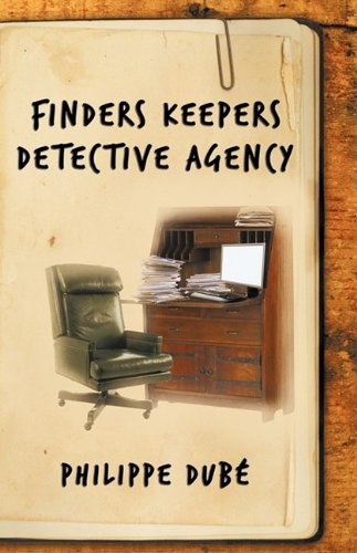 Cover for Dub Philippe Dub · Finders Keepers Detective Agency (Pocketbok) (2009)