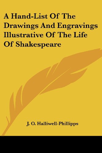 Cover for J. O. Halliwell-phillipps · A Hand-list of the Drawings and Engravings Illustrative of the Life of Shakespeare (Paperback Book) (2007)