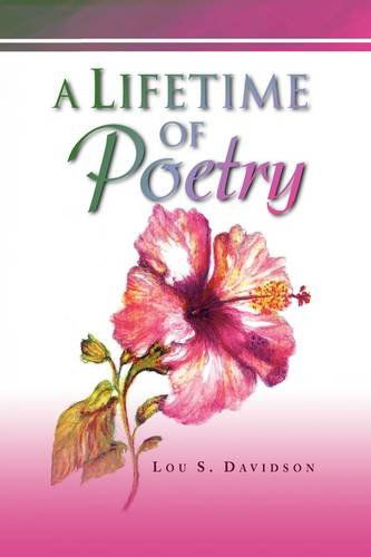 Cover for Lou S. Davidson · A Lifetime of Poetry (Hardcover Book) (2009)