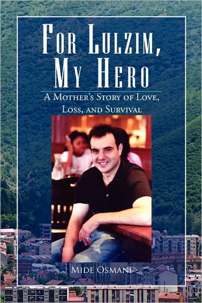 Cover for Mide Osmani · For Lulzim, My Hero (Paperback Book) (2010)