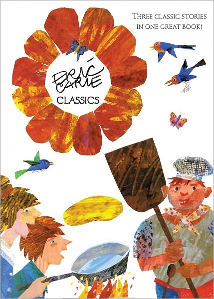 Cover for Eric Carle · Eric Carle Classics: the Tiny Seed; Pancakes, Pancakes!; Walter the Baker (The World of Eric Carle) (Hardcover Book) [Bind-up edition] (2011)