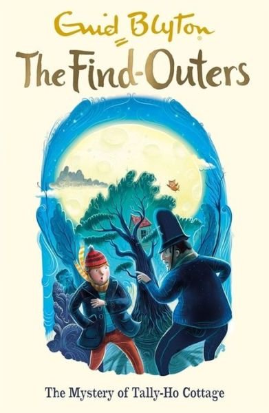 Cover for Enid Blyton · The Find-Outers: The Mystery of Tally-Ho Cottage: Book 12 - The Find-Outers (Paperback Book) (2016)