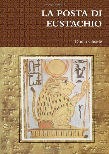 Cover for Duilio Chiarle · La Posta Di Eustachio (Taschenbuch) [Italian edition] (2011)