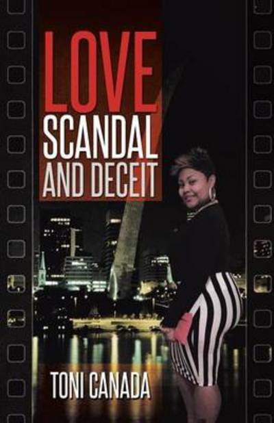 Cover for Toni Canada · Love, Scandal, and Deceit (Paperback Book) (2014)