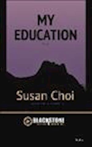 Cover for Susan Choi · My Education (N/A) (2013)