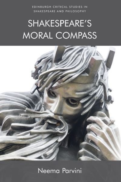 Cover for Neema Parvini · Shakespeare'S Moral Compass - Edinburgh Critical Studies in Shakespeare and Philosophy (Paperback Bog) (2020)