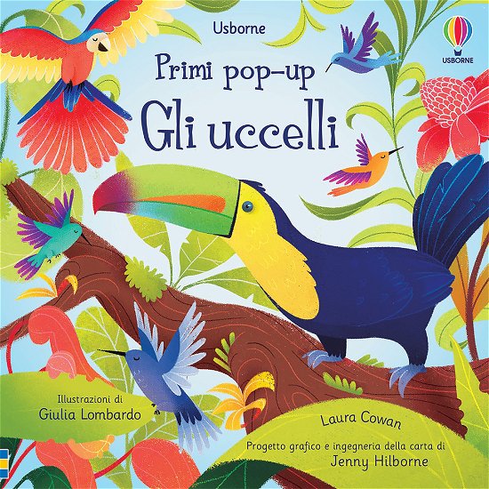 Cover for Laura Cowan · Gli Uccelli. Primi Pop-Up. Ediz. A Colori (Bog)