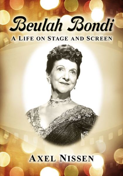 Cover for Axel Nissen · Beulah Bondi: A Life on Stage and Screen (Paperback Book) (2021)