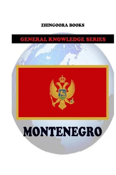 Cover for Zhingoora Books · Montenegro (Paperback Book) (2012)
