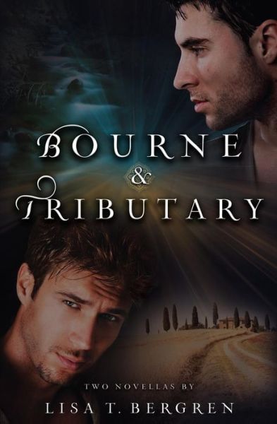 Cover for Lisa T Bergren · Bourne &amp; Tributary (Paperback Book) (2012)