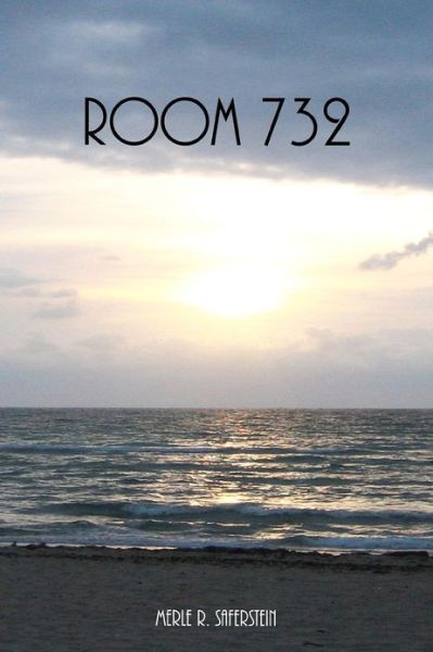 Cover for Merle R Saferstein · Room 732 (Paperback Book) (2012)