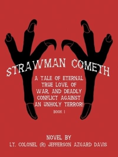 Cover for Lt Colonel Jefferson Azgard Davis · Strawman Cometh! (Taschenbuch) (2019)