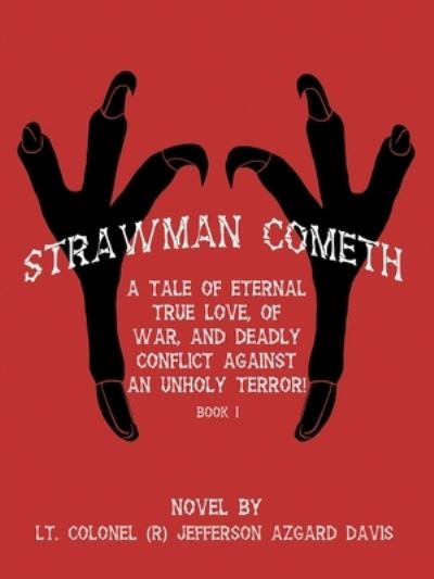 Cover for Lt Colonel Jefferson Azgard Davis · Strawman Cometh! (Paperback Book) (2019)