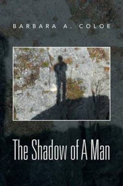 Cover for Barbara a Coloe · The Shadow of a Man (Paperback Book) (2013)