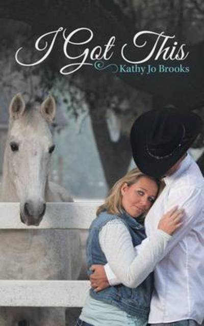 Cover for Kathy Jo Brooks · I Got This (Paperback Book) (2015)