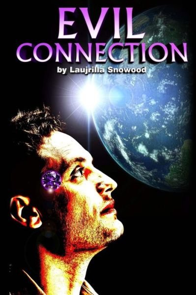 Cover for Laujrilla Snowood · Evil Connection (Paperback Book) (2013)