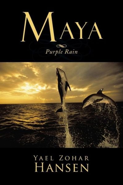 Yael Zohar Hansen · Maya: Purple Rain (Pocketbok) (2013)
