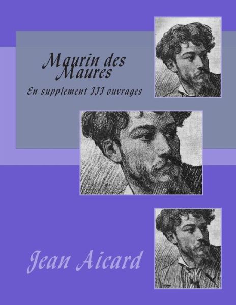 Cover for M Jean Aicard · Maurin Des Maures: en Supplement III Ouvrages (Paperback Book) (2014)