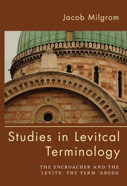 Cover for Jacob Milgrom · Studies in Levitical Terminology (Book) (2016)