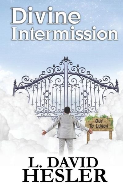 L David Hesler · Divine Intermission: Books 1-3 (Taschenbuch) (2014)