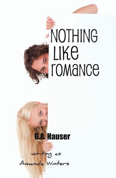 Cover for G a Hauser · Nothing Like Romance (Pocketbok) (2014)