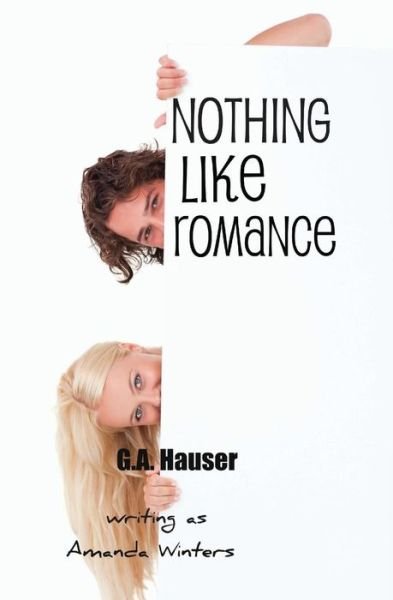 Cover for G a Hauser · Nothing Like Romance (Paperback Bog) (2014)