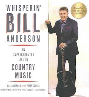 Whisperin' Bill Anderson - Bill Anderson - Musik - Bill Anderson - 9781504742887 - 1. oktober 2016