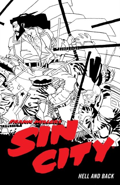 Cover for Frank Miller · Frank Miller's Sin City Volume 7: Hell And Back (fourth Edit (Paperback Book) [Fourth edition] (2022)