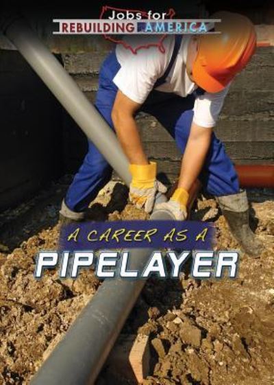 Cover for Amie Jane Leavitt · A Career as a Pipelayer (Hardcover Book) (2018)