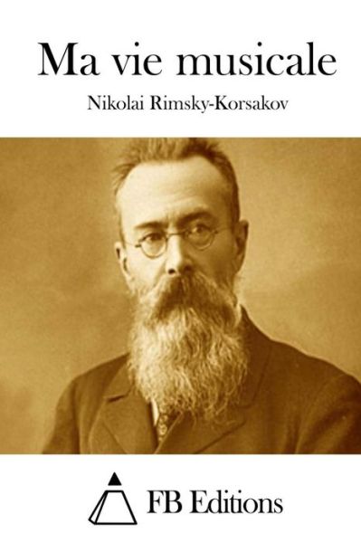 Cover for Nikolai Rimsky-korsakov · Ma Vie Musicale (Paperback Book) (2015)